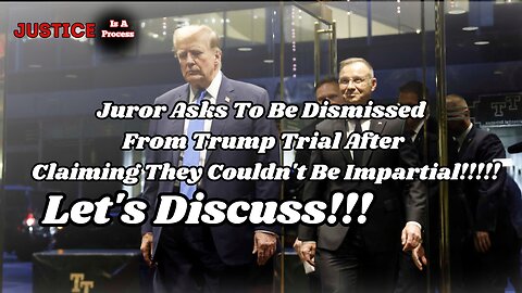 Juror Claims They Are Biased, and Judge to Be Dismissed From Trial!!! Let's Discuss!!!! ⚖️ #Justice