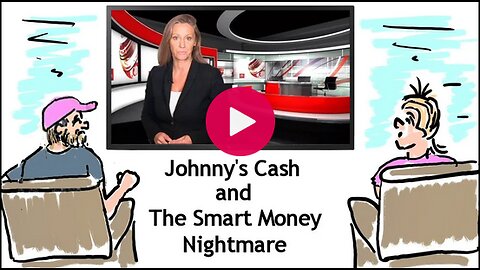 CBDC - Johnny's Cash and The Smart Money Nightmare (By RichPlanetTV ep-300)