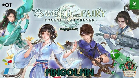 XCloud: Sword and Fairy: Together Forever #01