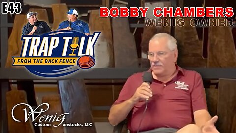 Wenig owner Bobby Chambers - Trap Talk E43