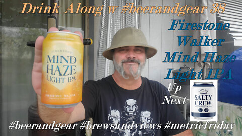 Drink Along 38 Firestone Walker Mind Haze Light IPA 4.0/5