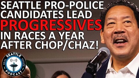 Seattle pro-police candidates lead progressives in races a year after CHOP
