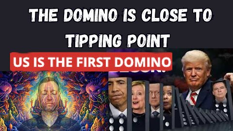 THE DOMINO IS CLOSE TO TIPPING POINT