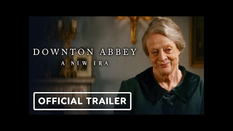 Downton Abbey: A New Era - Official Trailer 2 (2022) Maggie Smith, Hugh Bonneville