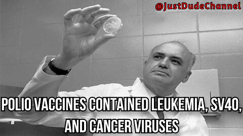 Top Merck Scientist Admits That Polio Vaccines Contained Leukemia, SV40, And Cancer Viruses.