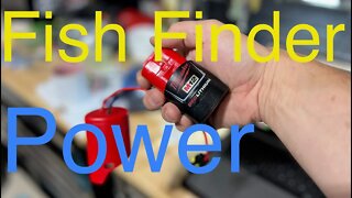 Fish Finder Powered by Drill Battery
