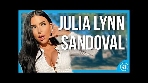 Julia Lynn Sandoval | Social Media Personality, Model & OnlyFans Creator