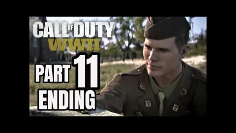 CALL OF DUTY WW2 Walkthrough Gameplay Part 11 - THE END - Campaign Mission 11 (COD World War 2)