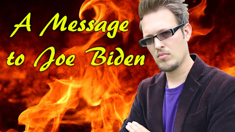 A Message to Joe Biden