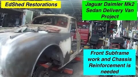 Jaguar Daimler MK2 Sedan Delivery Van Project Chassis Reinforcements and Front Subframe mountings