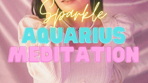 ☺ A FULL AQUARIUS-POWERED MEDITATION FOR ANYONE WHO WANTS TO ACHIEVE SUCCESS IN LIFE