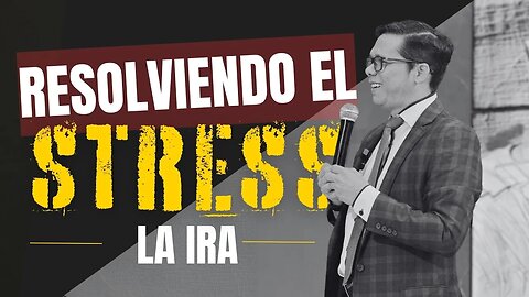PREDICA : RESOLVIENDO EL ESTRES - LA IRA | Pastor. Josué Angarita