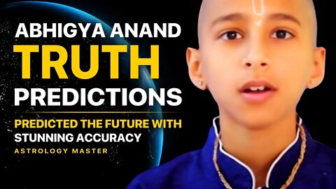 Predictions & Prophecies by Abhigya Anand | The Whole Truth