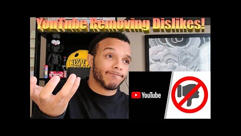 YouTube Removing Dislikes!