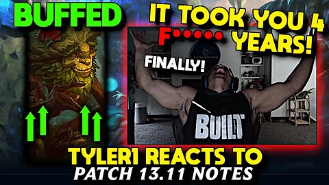 Tyler1 Reacts to 13.11 LoL Patch Notes - HUGE IVERN CHANGES