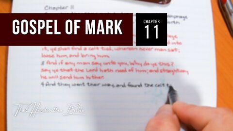 Gospel of Mark, Chapter 11 | The Handwritten Bible (English, KJV)