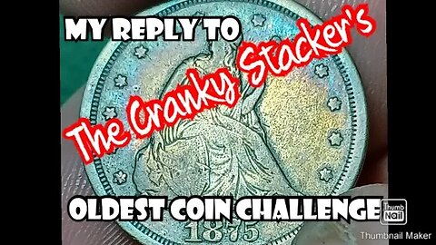 @THECRANKYONE and His Oldest Coin Challenge... Did I Beat His Oldest?