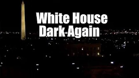 WHITE HOUSE GOES DARK FOR 10TH STRAIGHT NIGHT! HABBENING? B2T SHOW JAN 30, 2021 (IS)