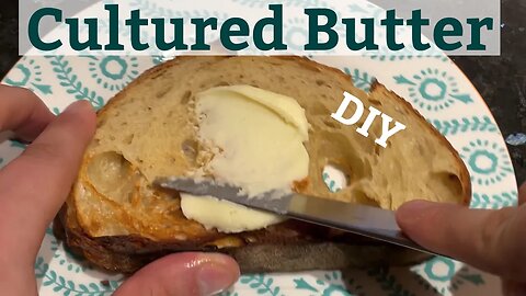 If you make your own sourdough bread, you should make your own cultured butter
