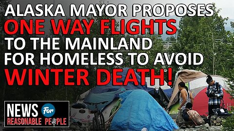 Anchorage Alaska One-Way Ticket to Solve Homelessness