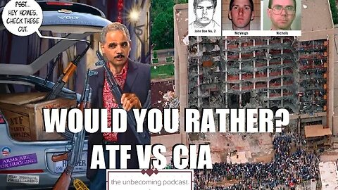 WOULD YOU RATHER ATF VS CIA