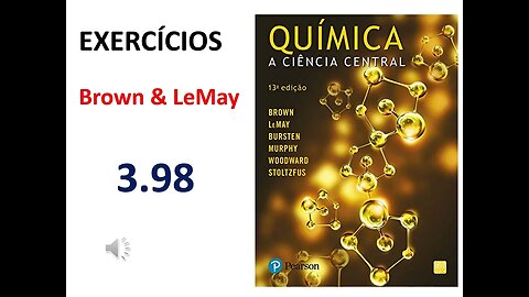 Exercício 3.98 de "Química, a ciência central", 13ª ed. (Brown & Lemay)