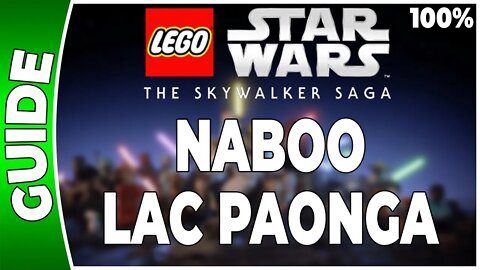 LEGO Star Wars : La Saga Skywalker - NABOO - LAC PAONGA - 100% Briques, Datacarte, Vaisseaux, Perso