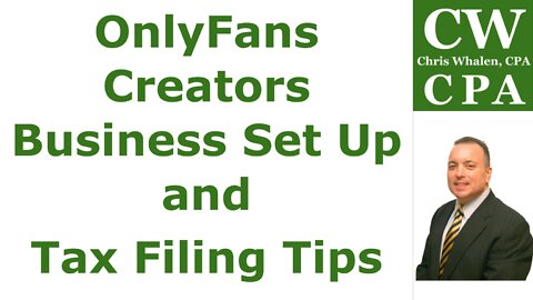 Podcast - OnlyFans Creators Business Set Up and Tax Filing Tips