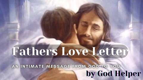Fathers Love Letter to You in 2022 (worth watching) | #Godsloveletter#godslove#fathersloveletter😍✨