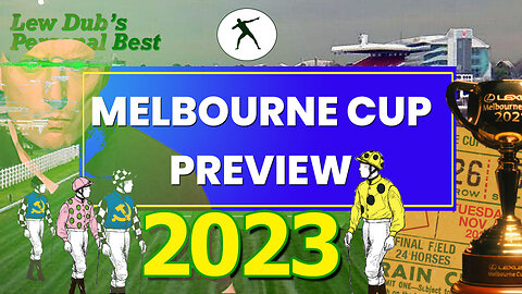2023 Melbourne Cup Preview | Runner by runner all 24 horses