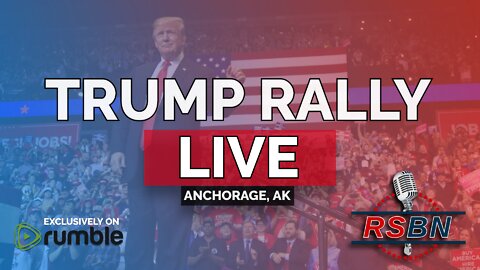 FULL EVENT: President Donald J. Trump Holds Save America Rally in Anchorage, AK on July 8th, 2022