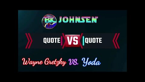 Quote VS. Quote - #006 Gretzky v. Yoda