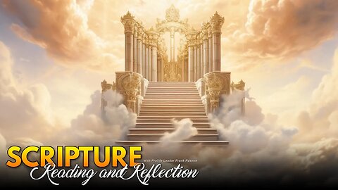 Scripture Reading and Reflection - We Will Sit on His Throne! August 22, 2023