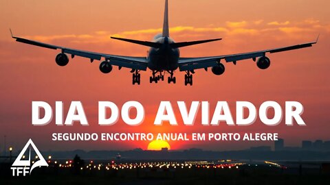 👩🏼 Dia do Aviador 2022 - Almoço em Porto Alegre/SP