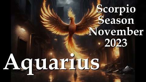 Aquarius - Scorpio Season November 2023 - Out Of The Blind Spots