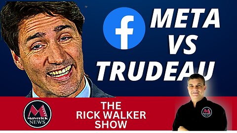 Trudeau Vs. Facebook ( Meta ): Maverick News Live