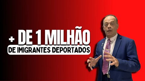 MAIS DE 1 MILHÃO DE IMIGRANTES DEPORTADOS DOS EUA EM 2022!