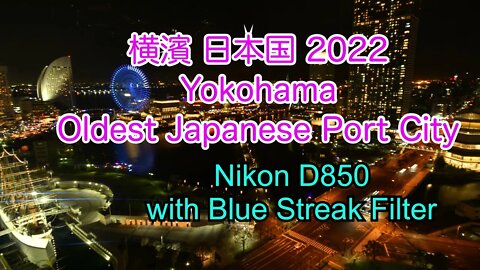 yokohama timelapse 2022 / 横浜タイムラプス 4K @Nikon D850 #yokohama #timelapse #横浜