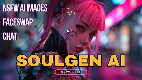 Soulgen AI - NSFW AI Generator | Face Swap | NSFW AI Chatbot 👾