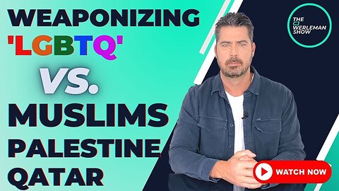 Weaponizing 'LGBTQ' Against Muslims and Palestine