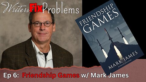 WFp 7: Friendship Games w/ Mark James