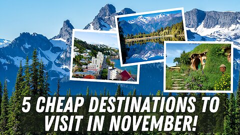 🌟 Top 5 Cheap Places to Visit in November 🌟 | Budget Travel 2023