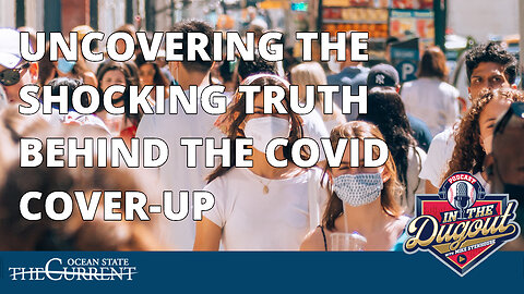 Uncovering the shocking truth behind the Covid cover-up