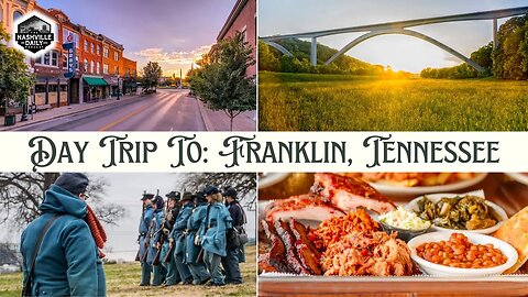 Summer Series Day Trip: Franklin, Tennessee | Podcast Episode 1114