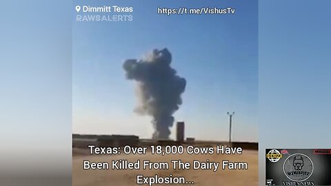 Texas: Over 18,000 Cows Have Been Killed In Dairy Farm 🚜 Explosion... #VishusTv 📺