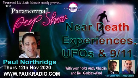 Near Death Experiences with Paul Northridge The Paranormal Peep Show Nov 2020