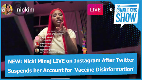NEW: Nicki Minaj LIVE on Instagram After Twitter Suspends her Account for 'Vaccine Disinformation'