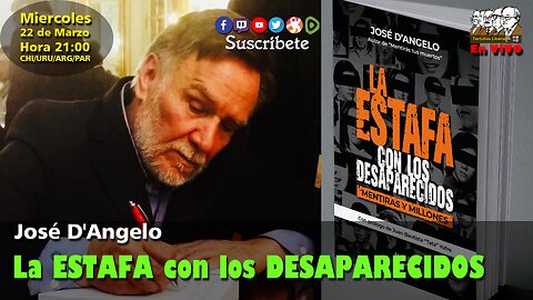 José D'Angelo: La ESTAFA con los DESAPARECIDOS - Mentiras y Millones