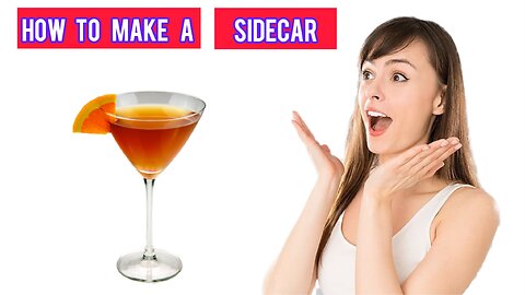 How To Make a Sidecar cocktail 🍹