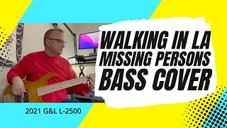 Walking In LA - Missing Persons - Bass Cover